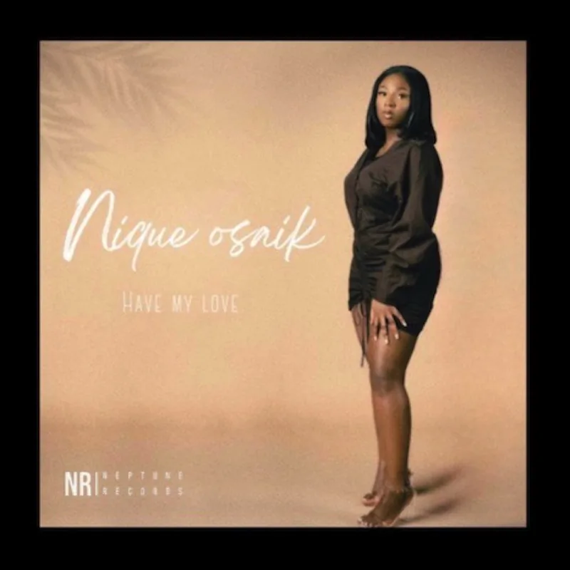 NIQUE OSAIK - HAVE MY LOVE — cover artwork