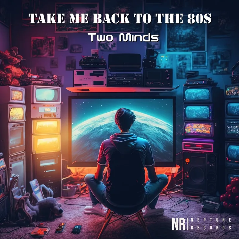 TWO MINDS - TAKE ME BACK TO THE 80S — cover artwork